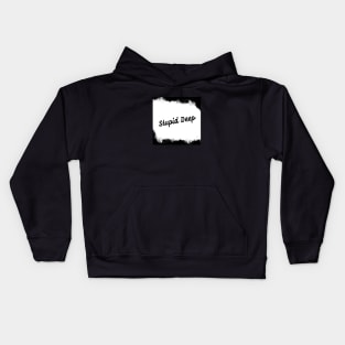 Stupid Deep Watercolor Kids Hoodie